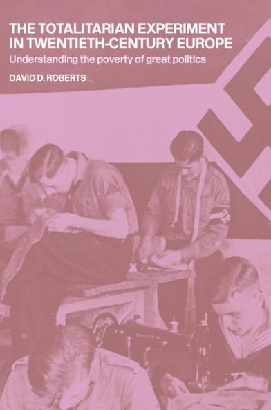 Totalitarian Experiment in Twentieth Century Europe