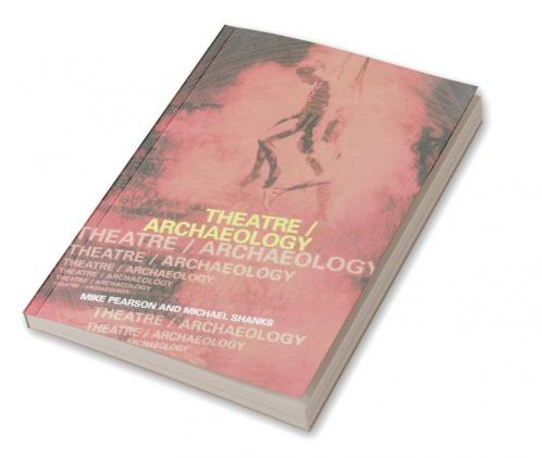 Theatre/Archaeology