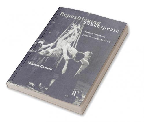 Repositioning Shakespeare