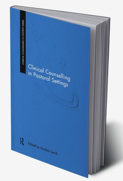 Clinical Counselling in Pastoral Settings