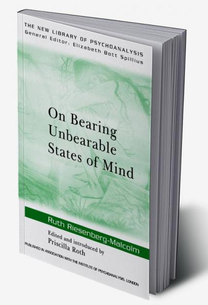 On Bearing Unbearable States of Mind