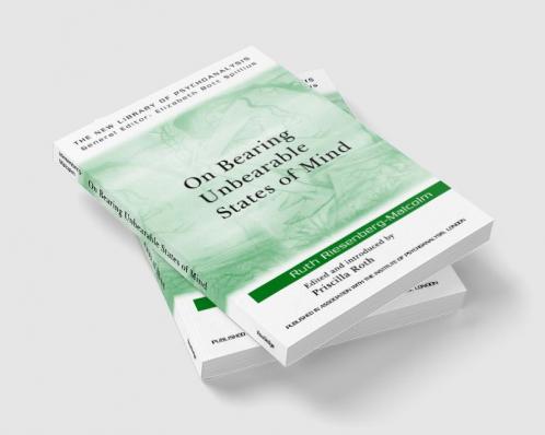 On Bearing Unbearable States of Mind