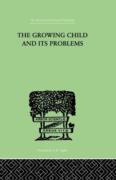 The Growing Child And Its Problems
