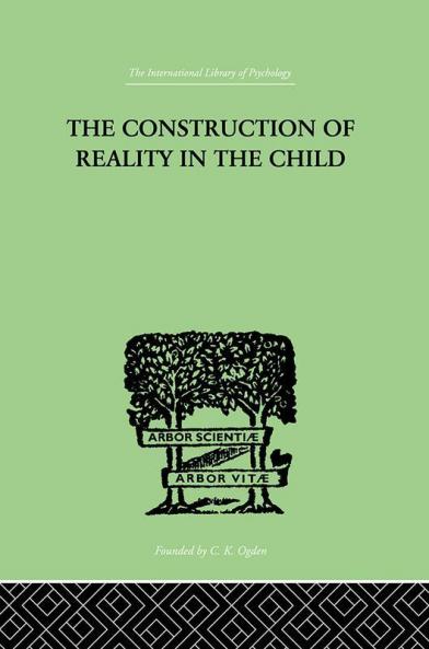 The Construction Of Reality In The Child