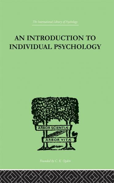 INTRODUCTION TO INDIVIDUAL PSYCHOLOGY