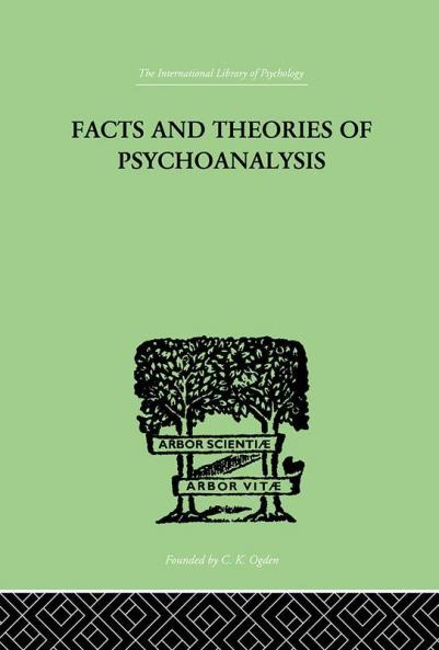 Facts And Theories Of Psychoanalysis