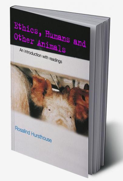 Ethics Humans and Other Animals
