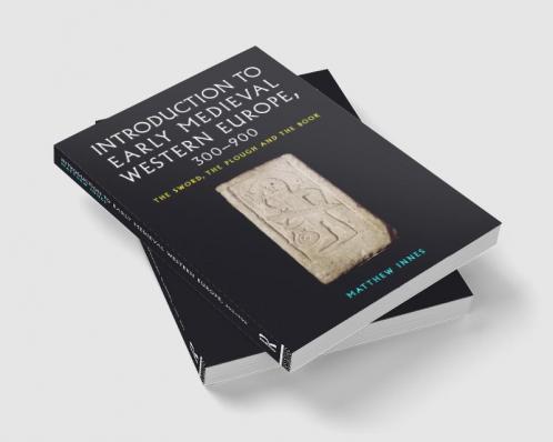 Introduction to Early Medieval Western Europe 300-900