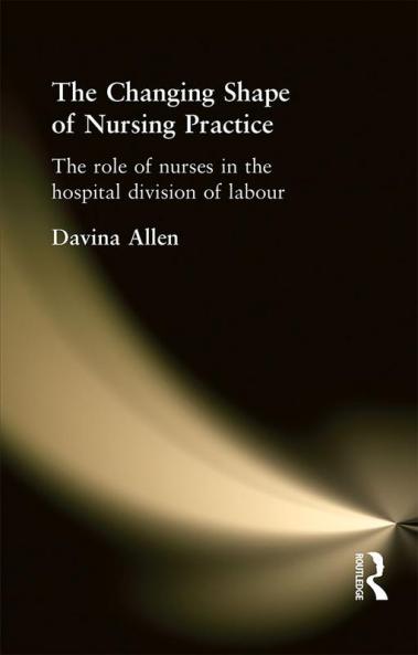 Changing Shape of Nursing Practice