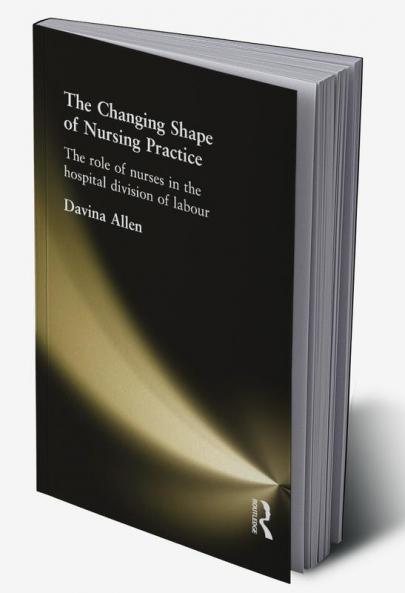 Changing Shape of Nursing Practice