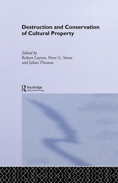 Destruction and Conservation of Cultural Property