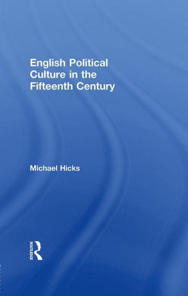 English Political Culture in the Fifteenth Century