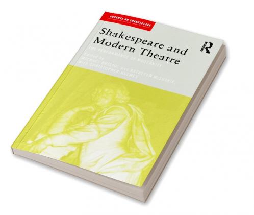 Shakespeare and Modern Theatre
