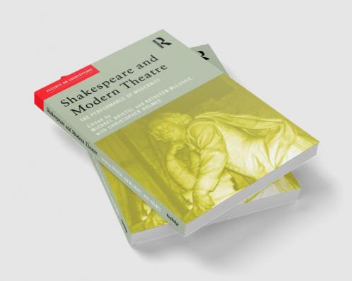 Shakespeare and Modern Theatre