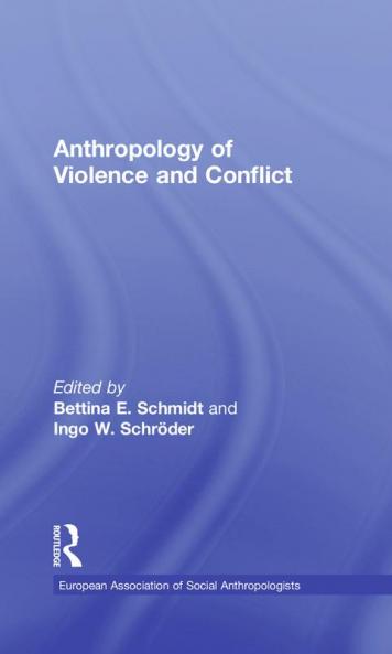 Anthropology of Violence and Conflict