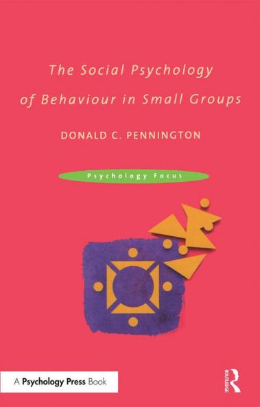 Social Psychology of Behaviour in Small Groups