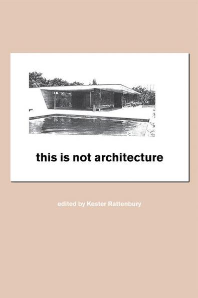 This is Not Architecture