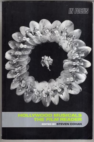 Hollywood Musicals The Film Reader