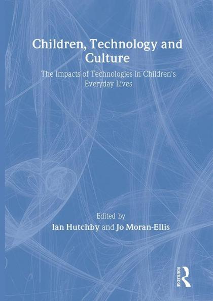 Children Technology and Culture
