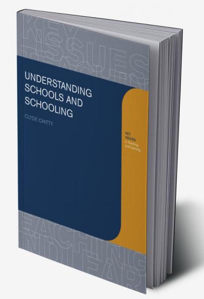 Understanding Schools and Schooling