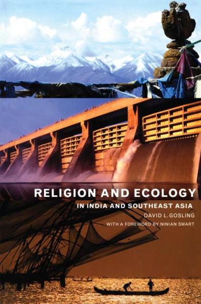 Religion and Ecology in India and Southeast Asia