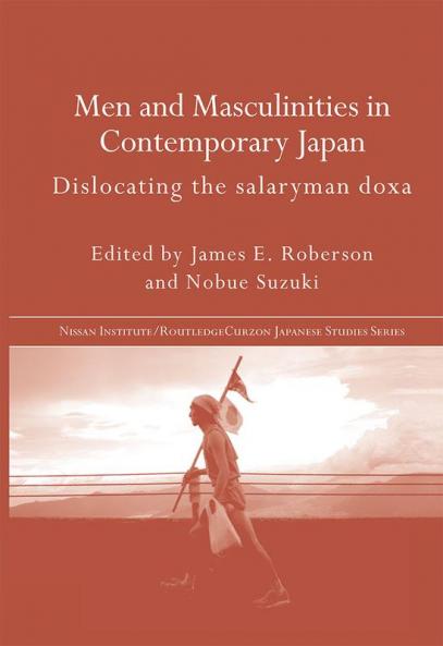 Men and Masculinities in Contemporary Japan