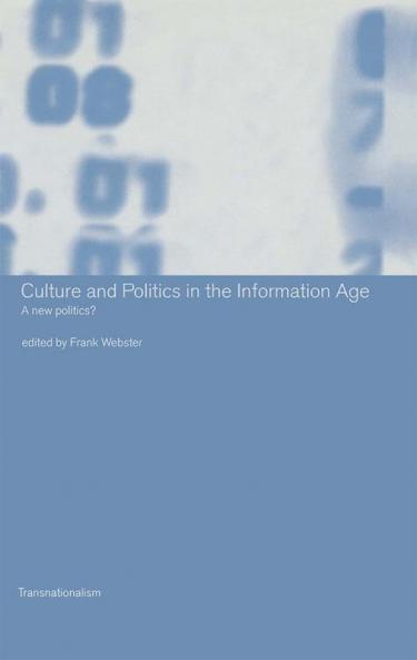 Culture and Politics in the Information Age