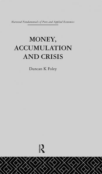 Money Accumulation and Crisis