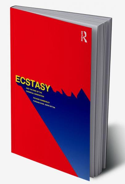 Ecstasy and the Rise of the Chemical Generation