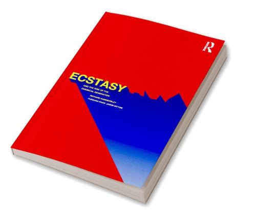 Ecstasy and the Rise of the Chemical Generation