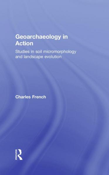 Geoarchaeology in Action
