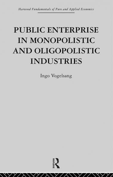 Public Enterprise in Monopolistic and Oligopolistic Enterprises