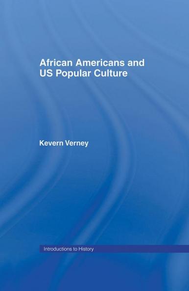 African Americans and US Popular Culture