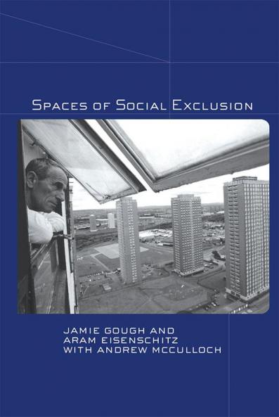 Spaces of Social Exclusion