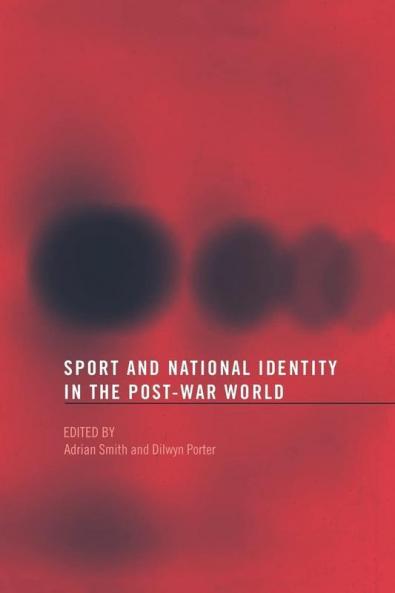 Sport and National Identity in the Post-War World