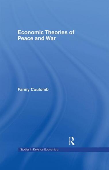 Economic Theories of Peace and War