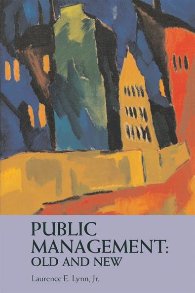 Public Management: Old and New