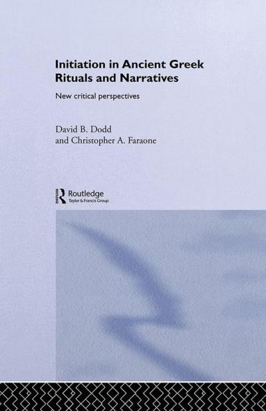 Initiation in Ancient Greek Rituals and Narratives