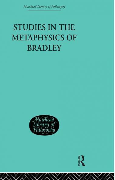 Studies in the Metaphysics of Bradley