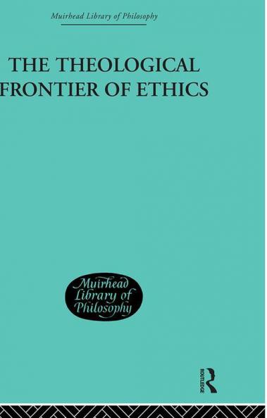 The Theological Frontier of Ethics