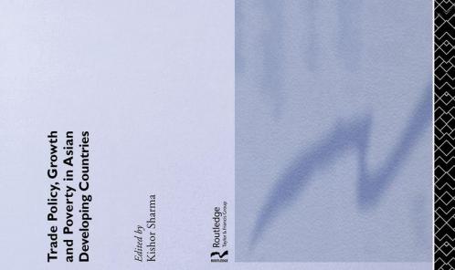 Trade Policy Growth and Poverty in Asian Developing Countries