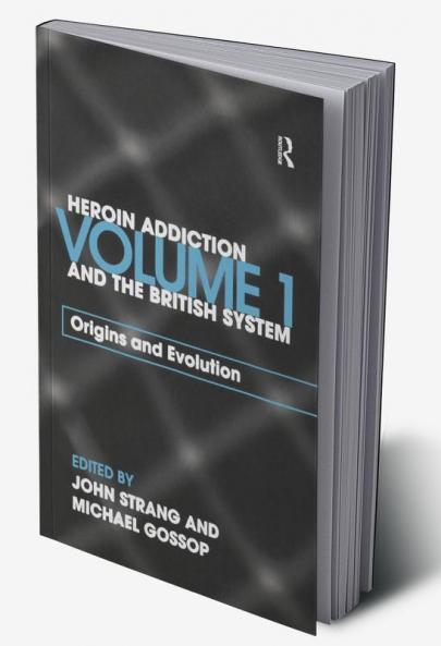 Heroin Addiction and the British System