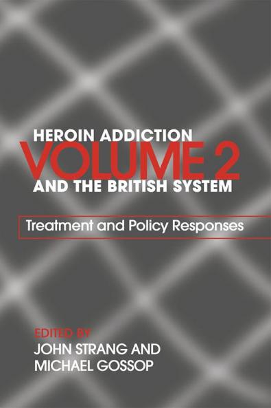 Heroin Addiction and The British System