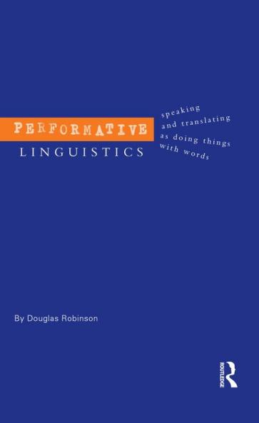 Performative Linguistics