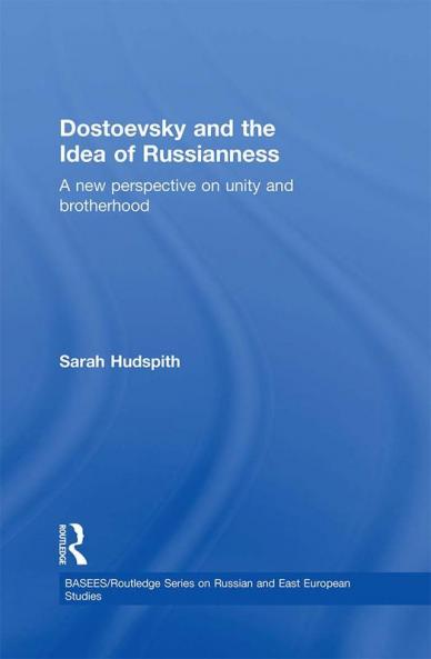 Dostoevsky and The Idea of Russianness