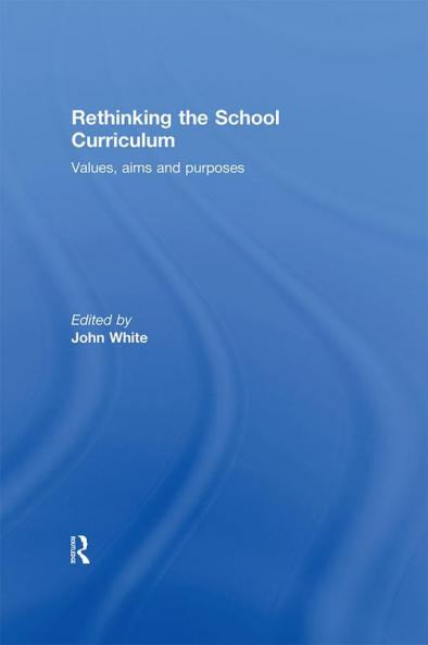 Rethinking the School Curriculum