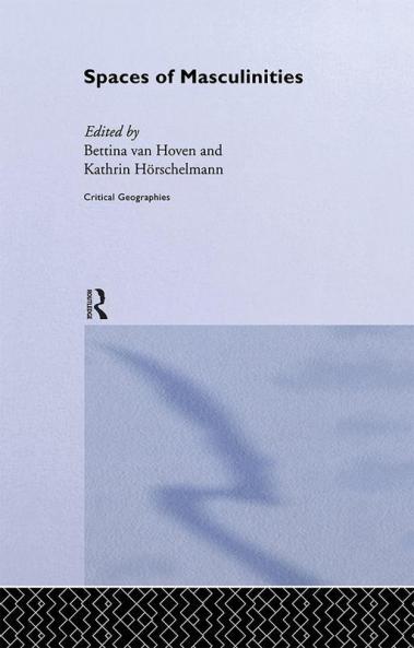 Spaces of Masculinities
