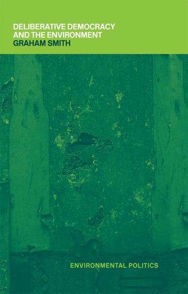 Deliberative Democracy and the Environment