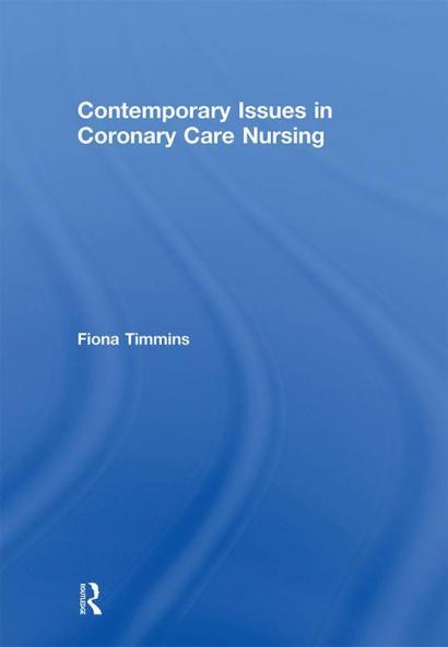 Contemporary Issues in Coronary Care Nursing