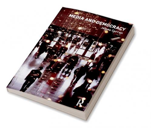 Media and Democracy